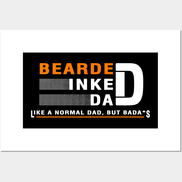 BEARDED INKED DAD - like a normal dad, but bada*s Wall Art by BaronBoutiquesStore